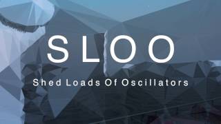 Video thumbnail for Introducing SLOO by Tim Exile