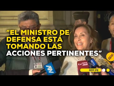 Dina Boluarte anuncia que ministro de Defensa tomará acciones pertinentes