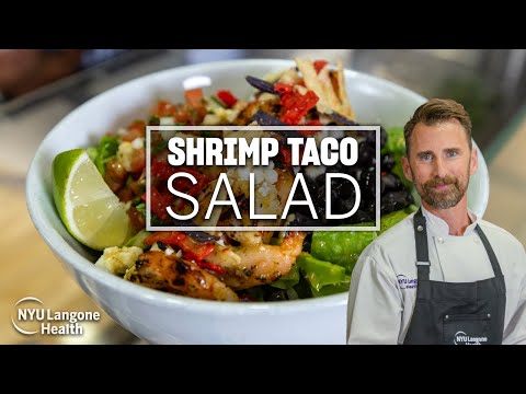 Shrimp Taco Salad: Cooking for Wellness at NYU Langone