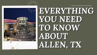 Everything You Need To Know About Allen TX