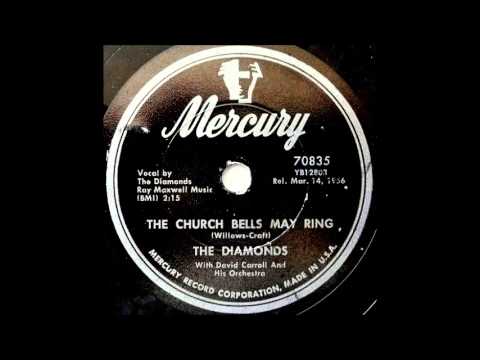 The Diamonds - The Church Bells May Ring - 1956.Mercury 70835