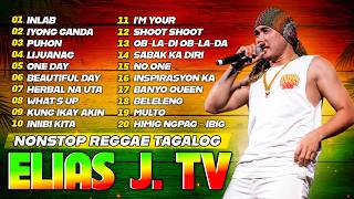 Download lagu Best Of ELIAS J.TV Reggae Songs - New Playlist 2026 🎼 Reggae Dance Medley - Inlab, Iyong Ganda,... mp3