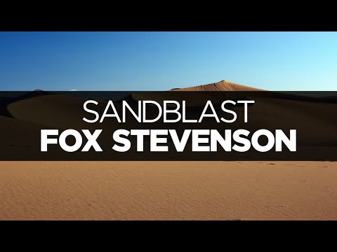 [LYRICS] Fox Stevenson - Sandblast
