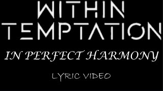 Within Temptation - In Perfect Harmony - 2000 - Lyric Video