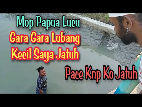 mop-papua-cerita-lucu-terbaru-2020-gara-gara-lubang-kecil