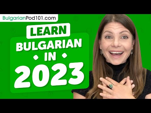 Learn Bulgarian in 2023: Bulgarian Refresher Course!