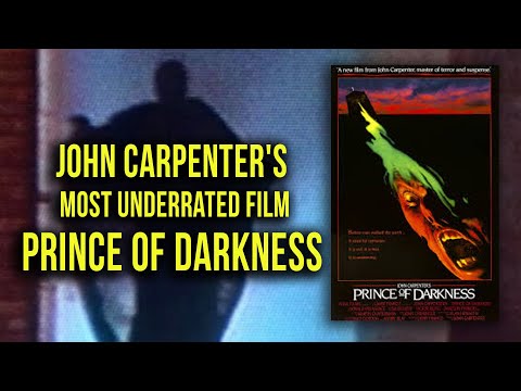 John Carpenter's Most Underrated Film - Prince of Darkness