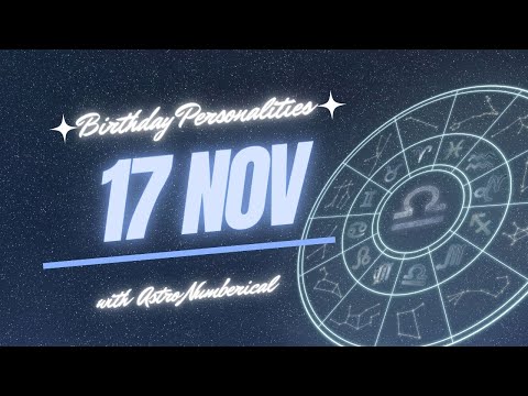 17 November Zodiac Horoscope: Birthday Personality & Traits Revealed