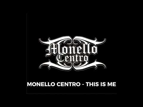 MONELLO CENTRO - THIS IS ME