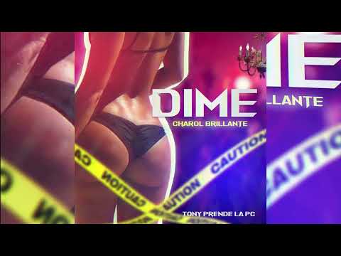 CHAROL BRILLANTE - DIME (AUDIO OFICIAL)