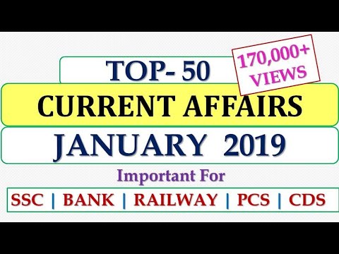 TOP 50 Current Affairs of January 2019 | SSC | Railway | Banking | Other competitive exams.