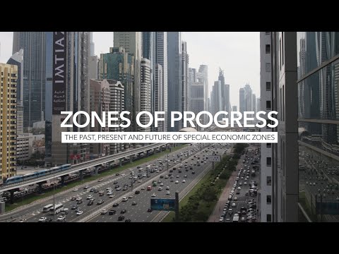 Zones of Progress: The Past, Present and Future of Special Economic Zones (SEZs)