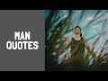 Man Quotes Man Quotation Strong Man Sayings