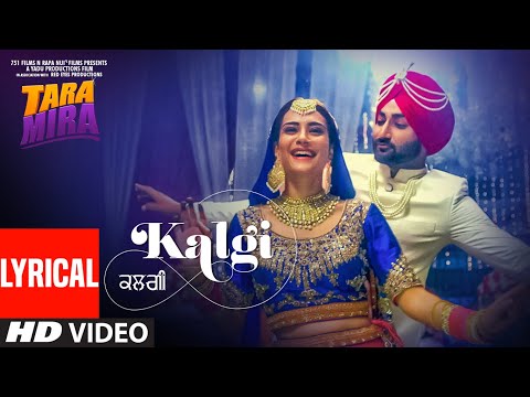Kalgi (Lyrical) — watch video
