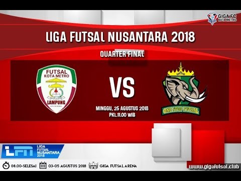 MATCH 3 - LFN LAMPUNG 2018 [8 BESAR] FUTSAL KOTA METRO  VS ONE STOP FUTSAL(KOTA METRO)