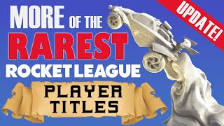 4 MORE of the most exclusive titles in Rocket League (2020 UPDATE)