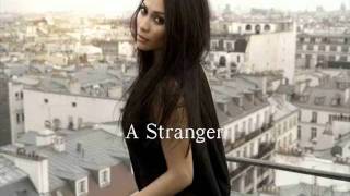 A Stranger - Anggun C Sasmi with Lyrics