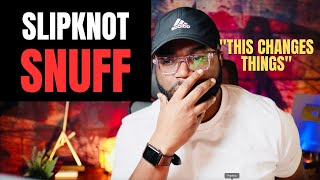 And Then I heard.. Slipknot - SNUFF (First Reaction!!)