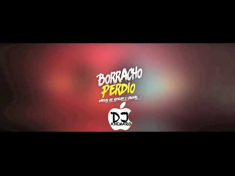 DAVILES DE NOVELDA Ft CÁNOVAS _ BORRACHO PERDIO X DJ ADEMARO