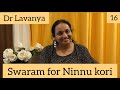 Swaram For Ninnu Kori By Play Back Singer Dr Lavanya
