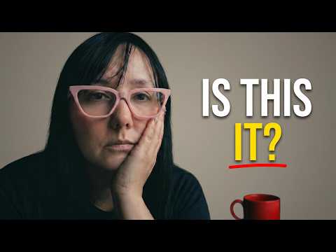 Stuck in Life Even Though Nothing's Wrong?