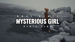 Download lagu MYSTERIOUS GIRL REMIX SLOW FULL - RHAF BEATS mp3