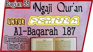 Download lagu FOR BEGINNERS LEARN TO READ AND STUDY THE QURAN SURAH AL-BAQARAH VERSE 187 IN A TARTIL #PART 55 mp3 Download lagu FOR BEGINNERS LEARN TO READ AND STUDY THE QURAN SURAH AL-BAQARAH VERSE 187 IN A TARTIL #PART 55 mp3
