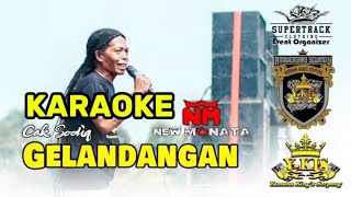 Download lagu KARAOKE GELANDANGAN -NEW MONATA - CAK SODIQ - Y ■KIS SERPONG mp3 Download lagu KARAOKE GELANDANGAN -NEW MONATA - CAK SODIQ - Y ■KIS SERPONG mp3