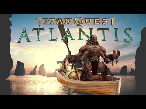 Titan Quest: Atlantis. Review. The most important!
