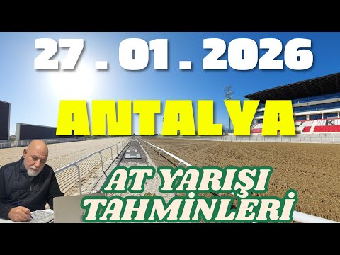 27 Ocak 2026 Salı Antalya At Yarışı Tahminleri At Yarışı Yorumlar-youtube-tjk-canlı Nasıl