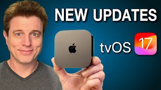 New Apple TV Features & Updates in tvOS 17