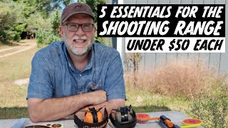 Top 5 Things You Need at the Range for a Safe & Fun Shooting Experience