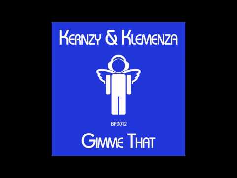 Kernzy & Klemenza - Gimme That [Blessed Recordings]