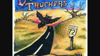 Drive-By Truckers - Shut Your Mouth and Get Your Ass On The Plane