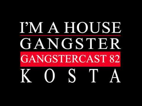 Gangstercast 82 - Kosta