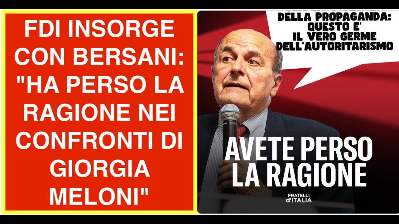 FDI INSORGE CON BERSANI: "HA PERSO LA RAGIONE NEI CONFRONTI DI GIORGIA MELONI"