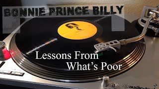 Bonnie &#39;Prince&#39; Billy - Lessons From What&#39;s Poor - Black Vinyl LP