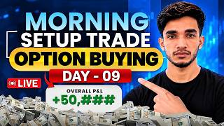 Morning Setup Trade Strategy - Nifty live Option Trading