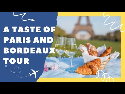 Paris Bordeaux Wine Tour