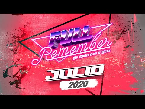 SESION REMEMBER By Christian & Yose CANTADITAS Y TEMAZOS 90 - 2000 __FULL REMEMBER JULIO 2020__