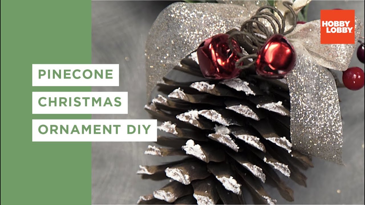 Pinecone Christmas Ornament DIY | Hobby Lobby®