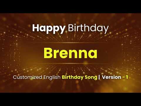 Brenna - Happy Birthday | Customized Birthday Song