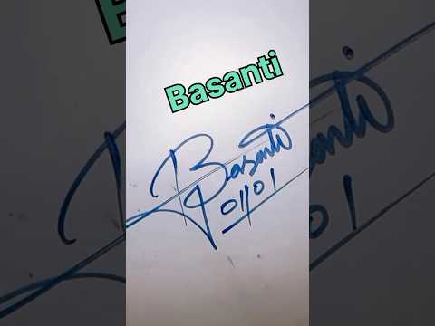 Basanti name signature style || stylish Signature design #signature #shorts #art #calligraphy
