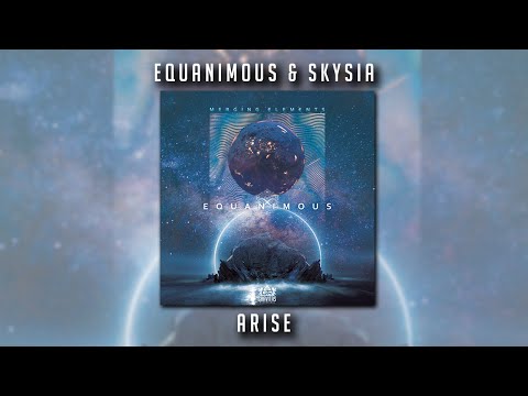 Equanimous & Skysia - Arise