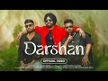 Darshan (Official Video) - Ammy Virk | Addy Nagar | Sukhe Muzical Doctorz | New Punjabi Songs 2024