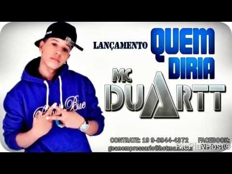 mc duartt,Quem diria,(Prod dj wilton)