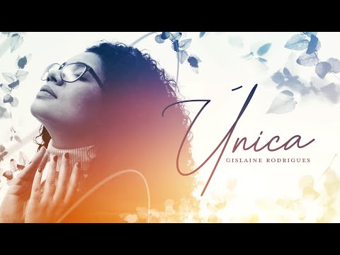 Única - Gislaine Rodrigues (Vídeo oficial) | Acessível em Libras