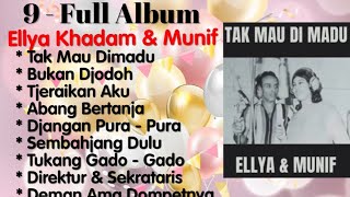 Download lagu Ellya Khadam & Munif - Tak Mau Dimadu - Bukan Djodoh - Djeraikan Aku mp3 Download lagu Ellya Khadam & Munif - Tak Mau Dimadu - Bukan Djodoh - Djeraikan Aku mp3