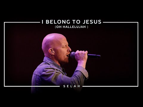 I Belong To Jesus (Oh Hallelujah) - Youtube Live Worship