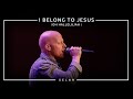 I Belong To Jesus (Oh Hallelujah) 
